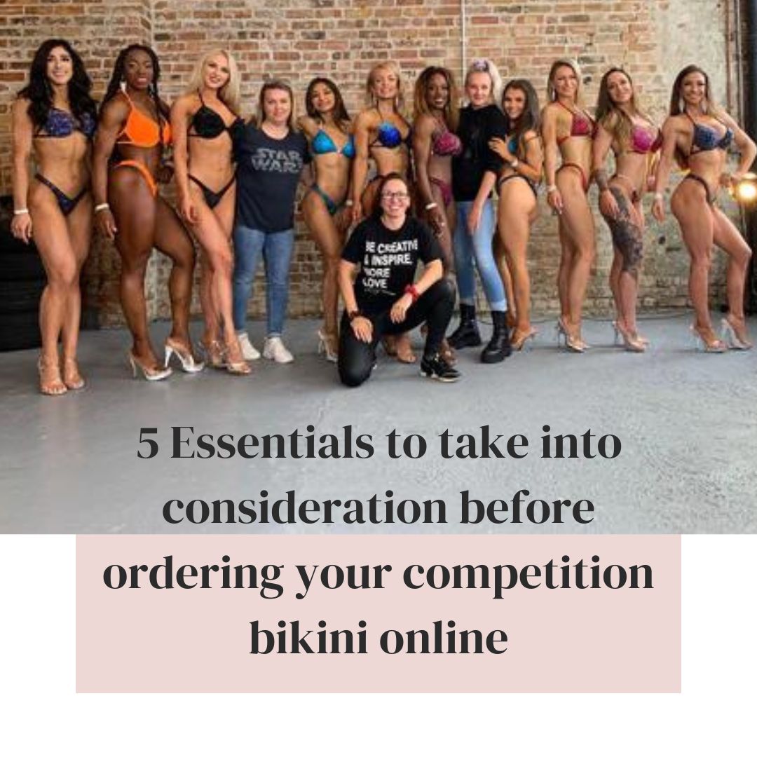 5 Essentials to take into consideration before ordering your competition bikini online