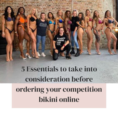 5 Essentials to take into consideration before ordering your competition bikini online