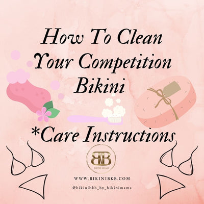How To Clean Your Competition Bikini - Care Instructions