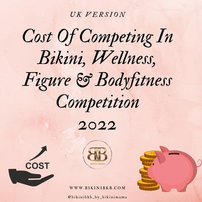 Cost Of Competing In Bikini, Wellness, Figure & Bodyfitness Competition  - UK